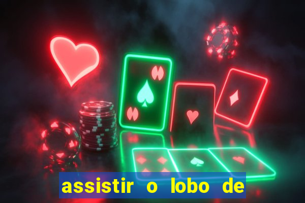 assistir o lobo de wall street